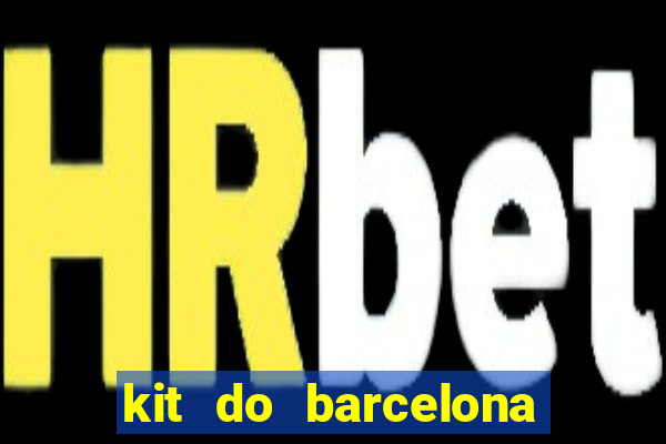 kit do barcelona dls 2017